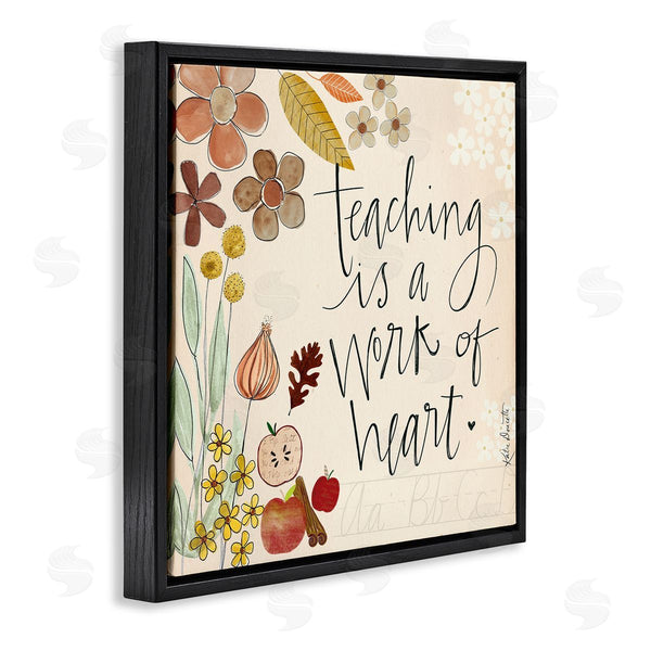Stupell Industries Katie Doucette | Teaching Is Work Of Heart Floral Wall Art