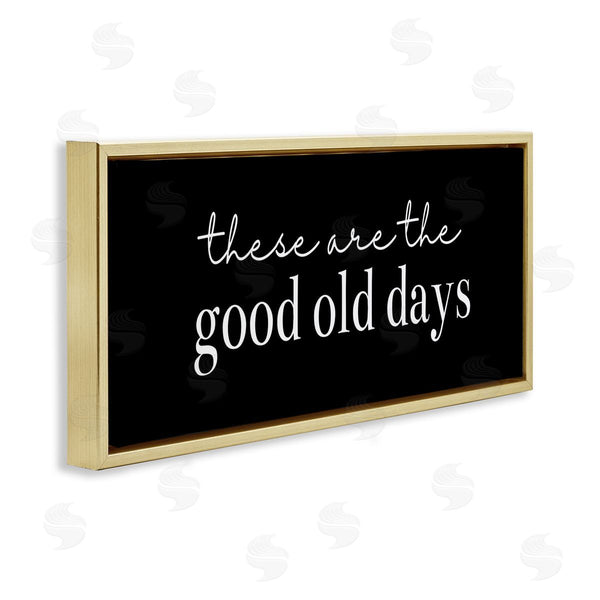 Stupell Industries Katie Griggs | Good Old Days On Black
