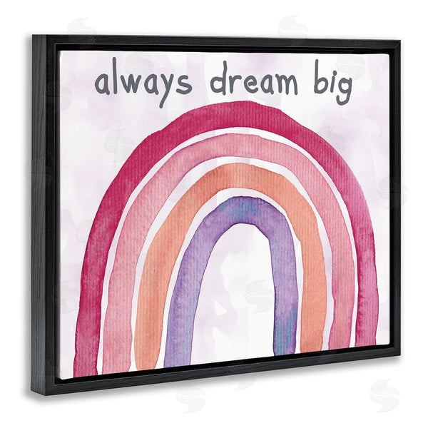 Stupell Industries Kelly Donovan | Always Dream Big Rainbow Wall Art