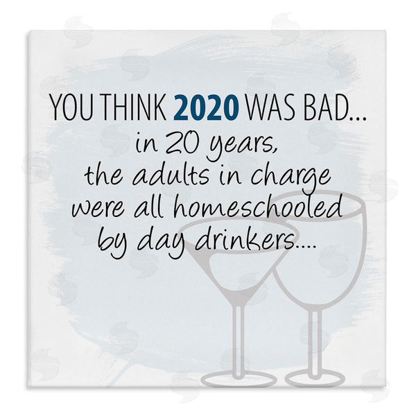 stupell industries Kim Allen | Adults Homeschooled by Day Drinkers Funny 2020 Phrase Wall Art