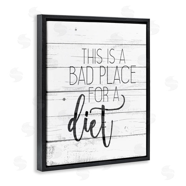 Stupell Industries Kim Allen | Bad Place For A Diet Funny