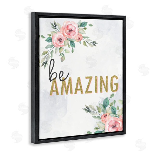 Stupell Industries Kim Allen | Be Amazing Pink Florals