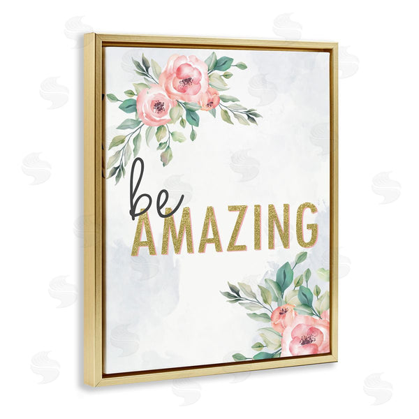 Stupell Industries Kim Allen | Be Amazing Pink Florals