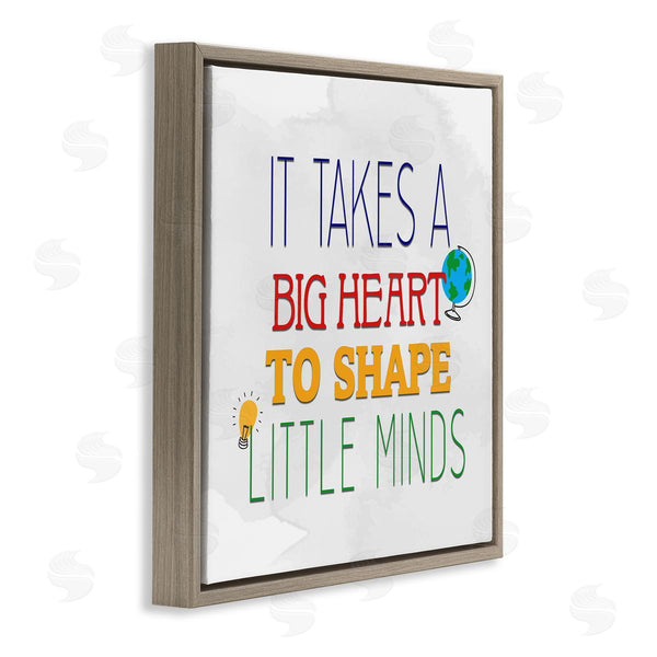 Stupell Industries Kim Allen | Big Heart To Shape Little Minds Phrase Wall Art