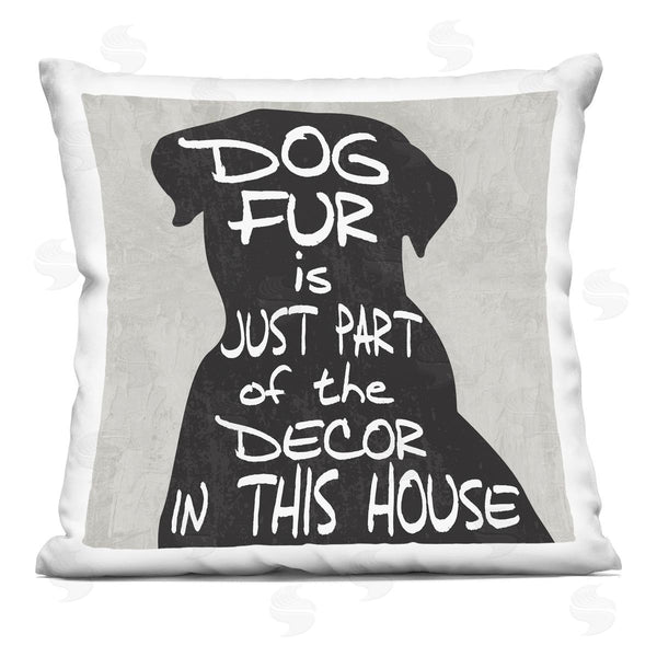 stupell industries Kim Allen | Dog Fur Humorous Pet Lover Phrase Printed Throw Pillow