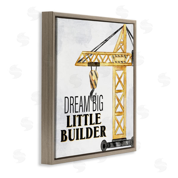 Stupell Industries Kim Allen | Dream Big Little Builder