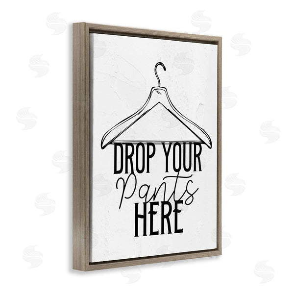 Stupell Industries Kim Allen | Drop Pants Here With Hanger Wall Art