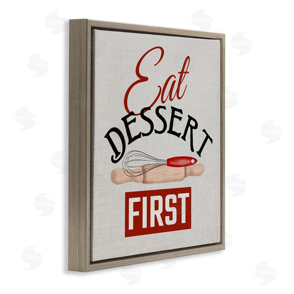Stupell Industries Kim Allen | Eat Dessert First Phrase Wall Art