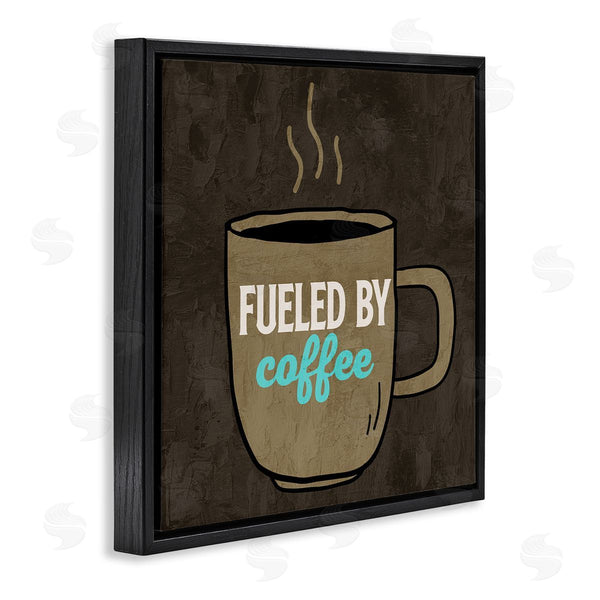 Stupell Industries Kim Allen | Fueled By Coffee Phrase Wall Art