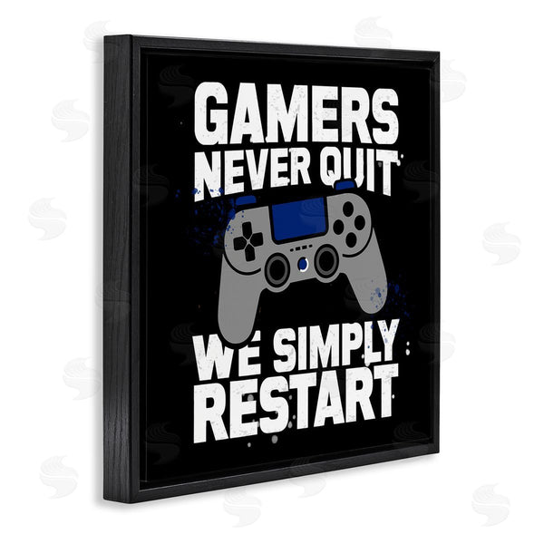 Stupell Industries Kim Allen | Gamers Never Quit Phrase