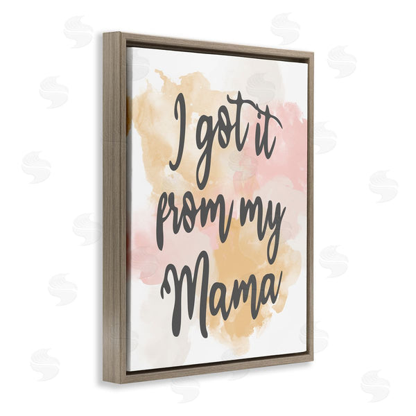 Stupell Industries Kim Allen | Got It From My Mama Watercolor Effect Calligraphy Wall Art