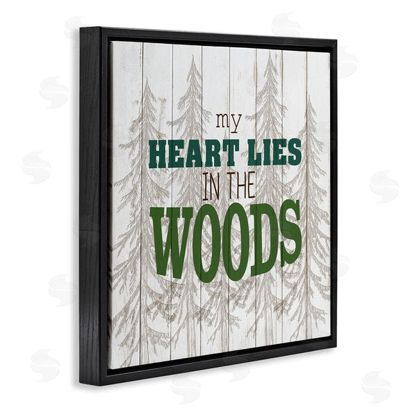 Stupell Industries Kim Allen | Heart Lies In Woods Quote