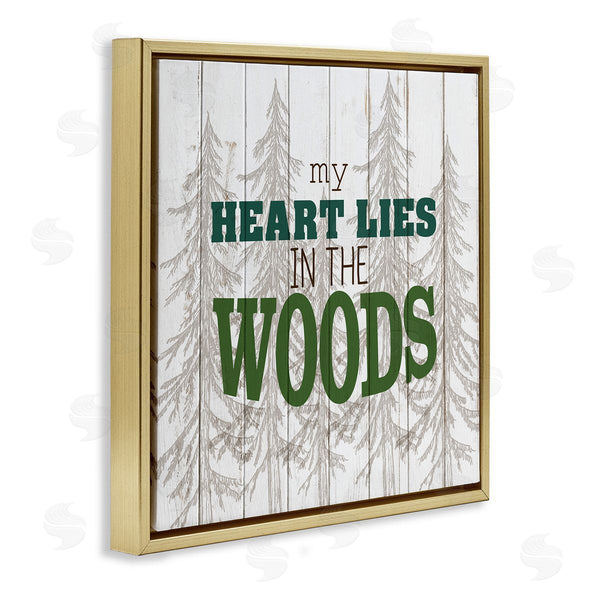 Stupell Industries Kim Allen | Heart Lies In Woods Quote