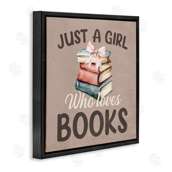 Stupell Industries Kim Allen | Just A Girl Who Loves Books Wall Art