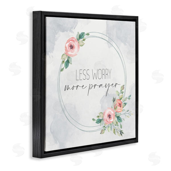 Stupell Industries Kim Allen | Less Worry More Prayer Florals
