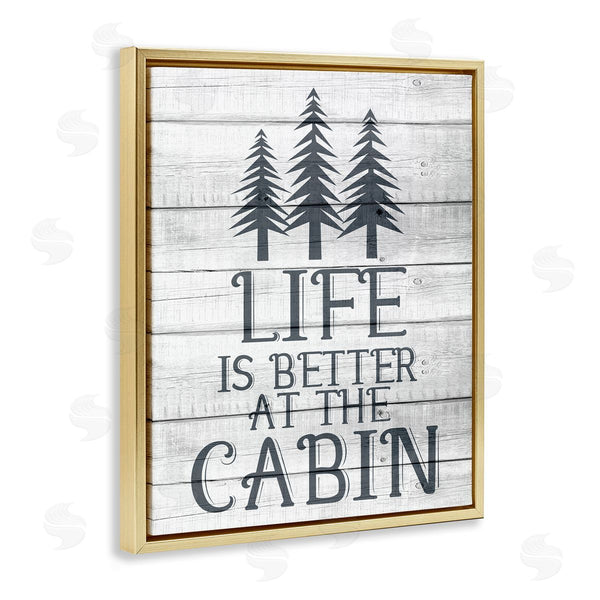 Stupell Industries Kim Allen | Life's Better At Cabin Rural Forest