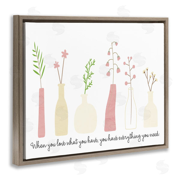 Stupell Industries Kim Allen | Love What You Have Uplifting Quote Mixed Flowers Wall Art