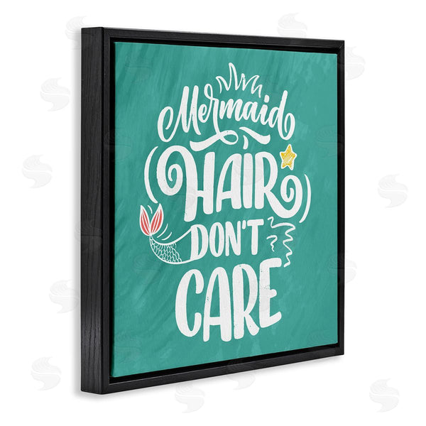 Stupell Industries Kim Allen | Mermaid Hair Don't Care Quote Cute Teal Design Wall Art