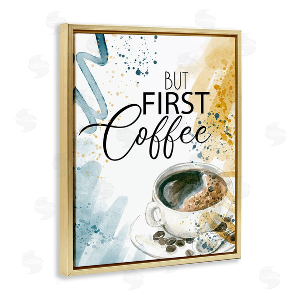 Stupell Industries Kim Allen | Modern But First Coffee
