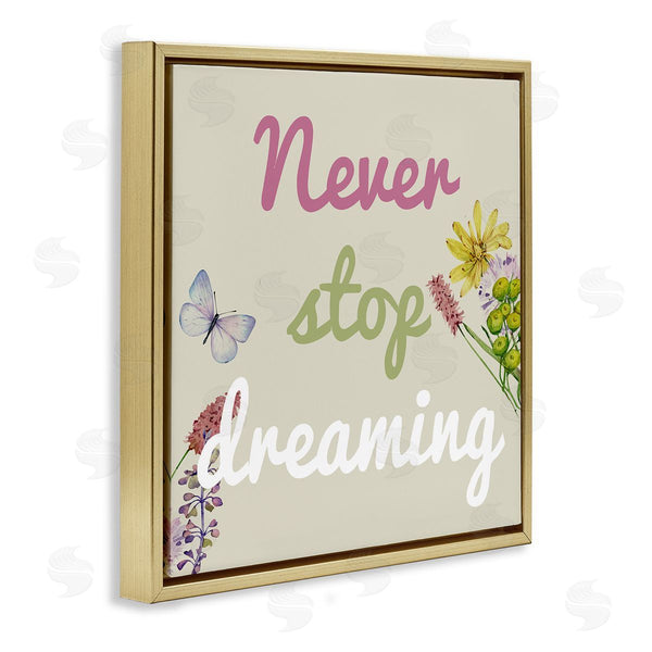 Stupell Industries Kim Allen | Never Stop Dreaming With Florals
