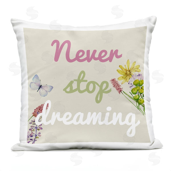 Stupell Industries Kim Allen | Never Stop Dreaming With Florals Printed Throw Pillow