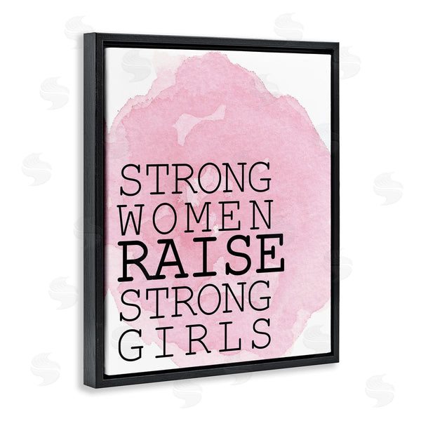 Stupell Industries Kim Allen | Strong Women Raise Strong Girls