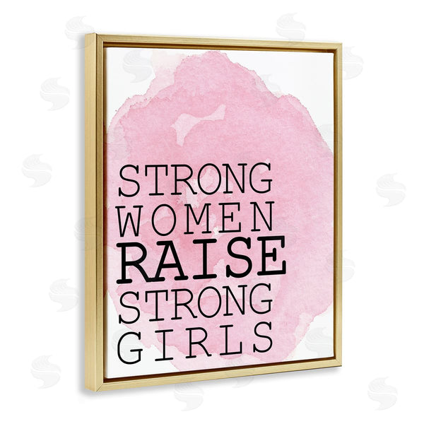 Stupell Industries Kim Allen | Strong Women Raise Strong Girls