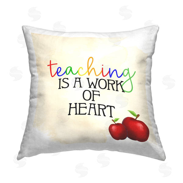 stupell industries Kim Allen | Teaching Is Work of Heart Printed Throw Pillow