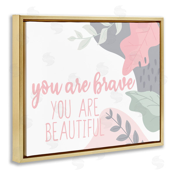 Stupell Industries Kim Allen | You Are Brave Inspirational Pink Nature