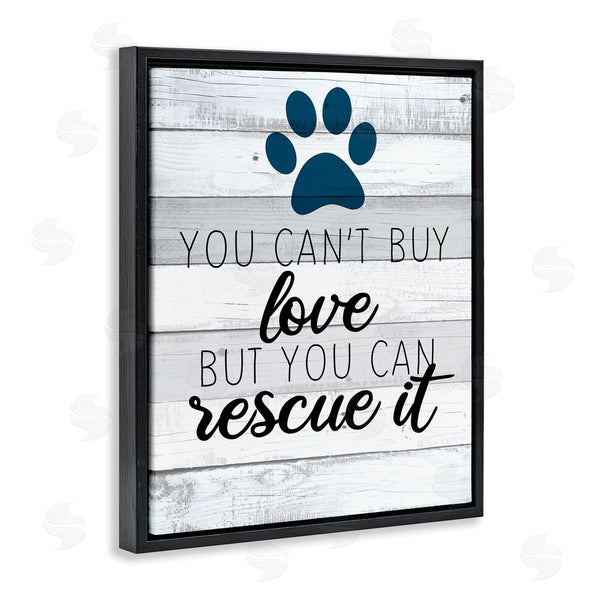 Stupell Industries Kim Allen | You Cannot Buy Love Dog Paw Inspirational Sign Wall Art