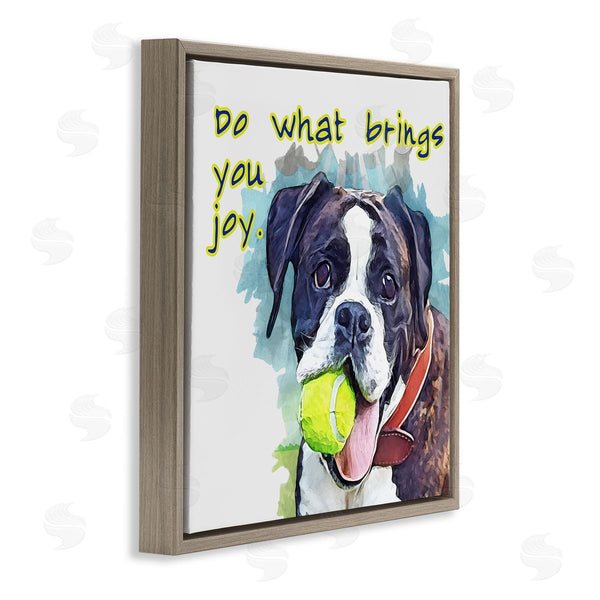 Stupell Industries Kim Curinga | Do What Brings You Joy Dog Phrase Wall Art