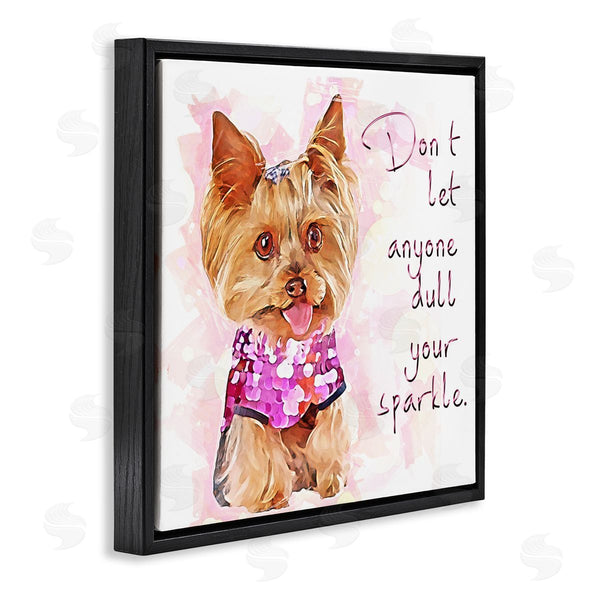 Stupell Industries Kim Curinga | Don't Let Anyone Dull Your Sparkle Yorkie Wall Art
