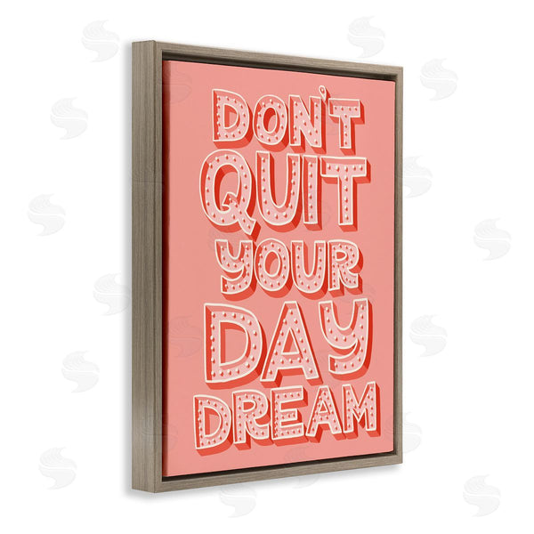 Stupell Industries Kristina Hultkrantz | Don't Quit Your Day Dream Bold Pink Typography Wall Art