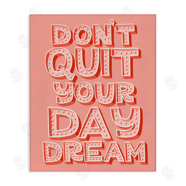 stupell industries Kristina Hultkrantz | Don't Quit Your Day Dream Bold Pink Typography Wall Art
