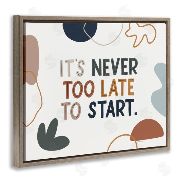 Stupell Industries Lady Louise Designs | Never Too Late To Start Motivational Phrase Abstract Wall Art