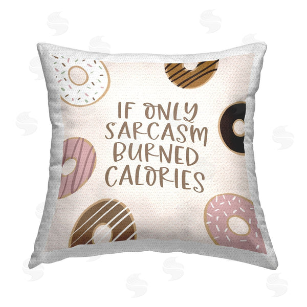 Stupell Industries Lady Louise Designs | Sarcasm Burned Calories Printed Throw Pillow
