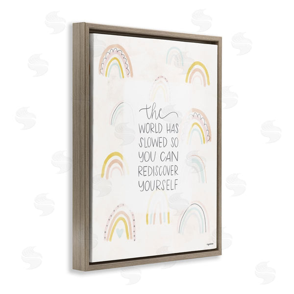Stupell Industries Lady Louise Designs | The World Has Slowed Rediscover Yourself Motivational Phrase Wall Art
