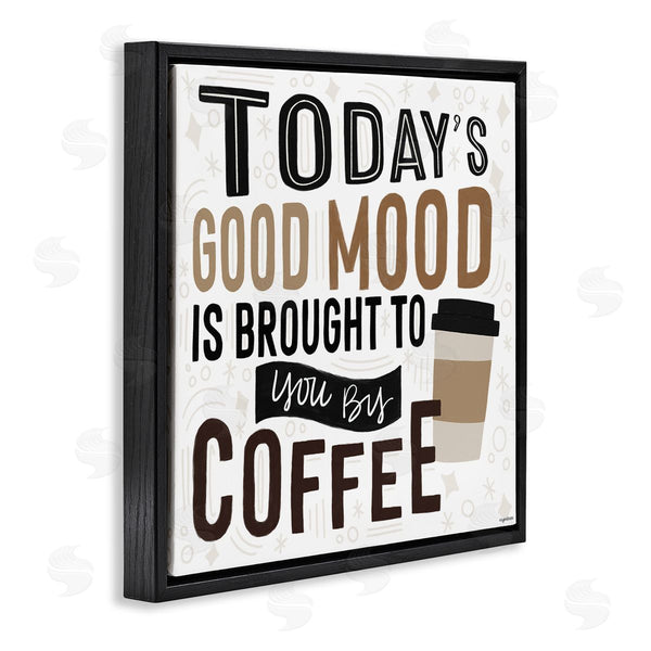 Stupell Industries Lady Louise Designs | Today's Good Mood Morning Coffee Wall Art