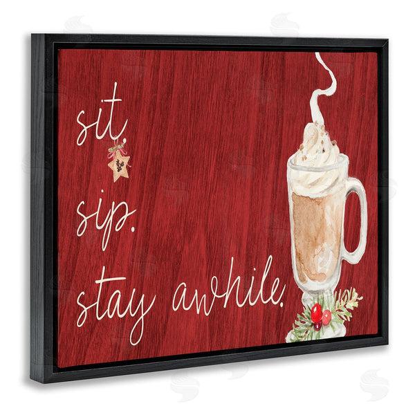 Stupell Industries Lanie Loreth | Sit Sip Stay Awhile Festive Winter Drink Cup Wall Art