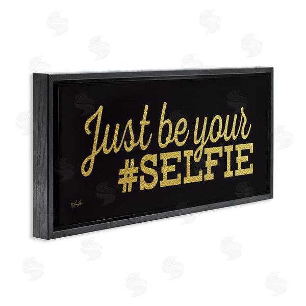 Stupell Industries Lauren Rader | Just Be Your Selfie Wall Art