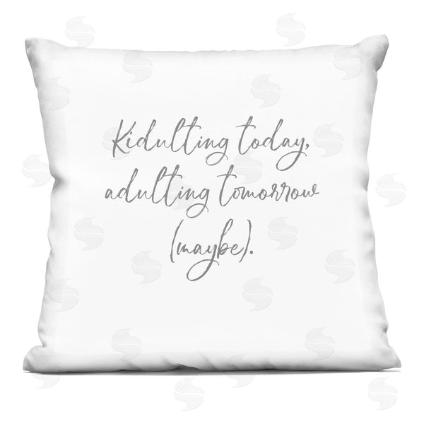 stupell industries Lauren Rader | Kidulting Today Adulting Tomorrow Printed Throw Pillow