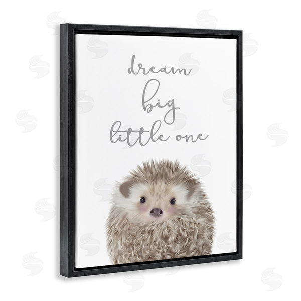 Stupell Industries Leah Straatsma | Dream Big Little One Adorable Inspirational Hedgehog Wall Art