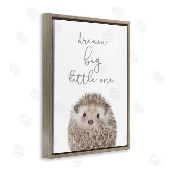 Stupell Industries Leah Straatsma | Dream Big Little One Adorable Inspirational Hedgehog Wall Art