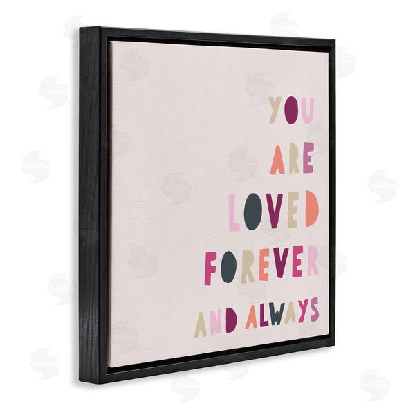 Stupell Industries Leah Straatsma | You Are Loved Forever Phrase Playful Love Sentiment Wall Art