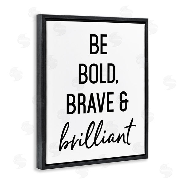 Stupell Industries Lettered And Lined | Be Bold & Brave Casual Encouraging Saying Wall Art