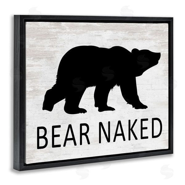 Stupell Industries Lettered And Lined | Bear Naked Humorous Cabin Typography Silhouette Wall Art