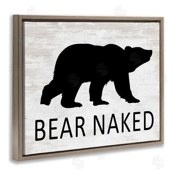 Stupell Industries Lettered And Lined | Bear Naked Humorous Cabin Typography Silhouette Wall Art