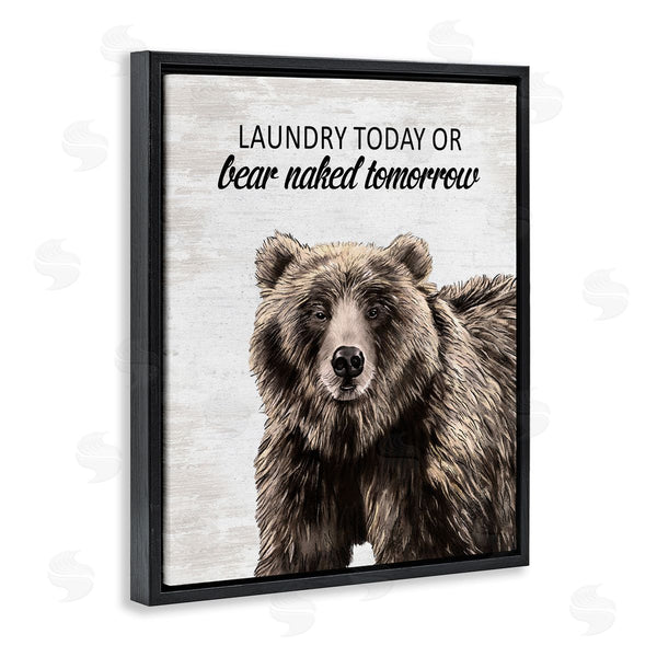 Stupell Industries Lettered And Lined | Bear Naked Tomorrow Funny Laundry Wall Art