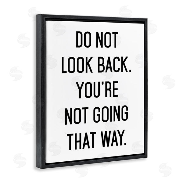 Stupell Industries Lettered And Lined | Do Not Look Back Encouraging Motivational Phrase Wall Art