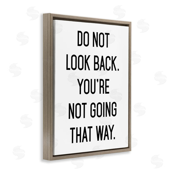 Stupell Industries Lettered And Lined | Do Not Look Back Encouraging Motivational Phrase Wall Art